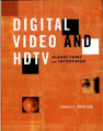 Digital Video and HDTV algorithms and interfaces